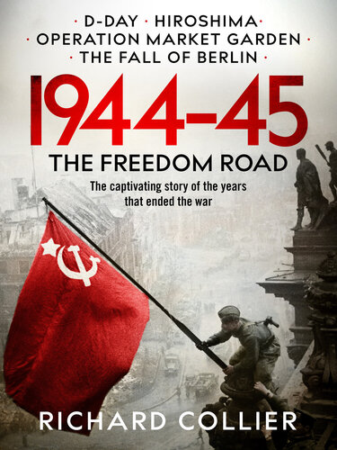 1944–45: The Freedom Road (PDF/EPUB Version)
