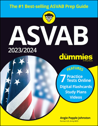 2023 / 2024 ASVAB for Dummies (+ 7 Practice Tests, Flashcards, & Videos Online) (PDF/EPUB Version)
