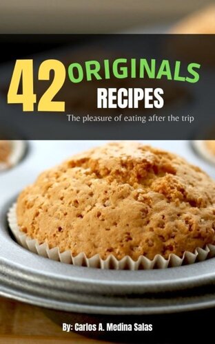 42 0riginals Recipes: The pleasure of eating after the trip (PDF/EPUB Version)
