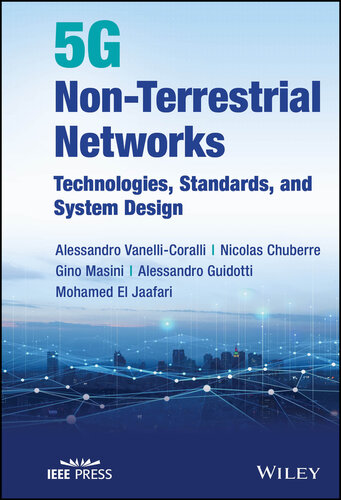 5G Non-Terrestrial Networks : Technologies, Standards, and System Design (PDF/EPUB Version)