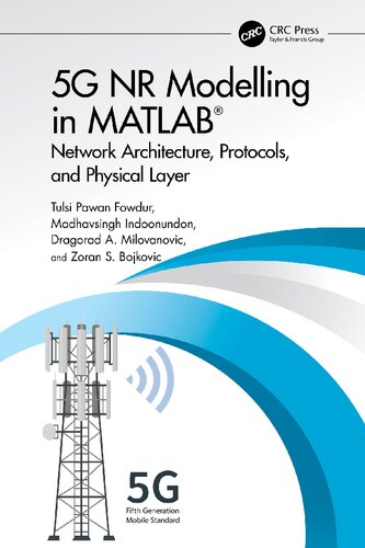 5G NR Modelling in MATLAB: Network Architecture, Protocols, and Physical Layer (PDF/EPUB Version)
