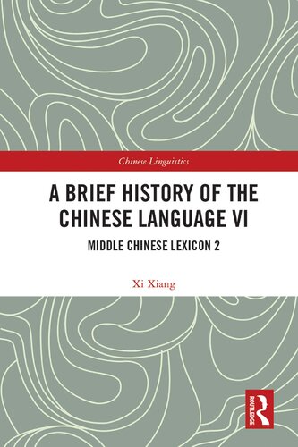 A Brief History of the Chinese Language VI: Middle Chinese Lexicon 2 (PDF/EPUB Version)
