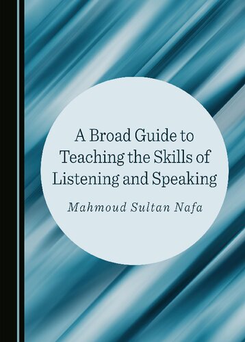 A Broad Guide to Teaching the Skills of Listening and Speaking (PDF/EPUB Version)
