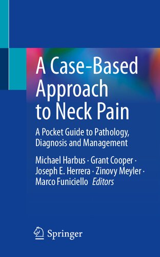 A Case-Based Approach to Neck Pain: A Pocket Guide to Pathology, Diagnosis and Management (PDF/EPUB Version)
