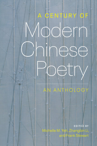 A Century of Modern Chinese Poetry: An Anthology (PDF/EPUB Version)
