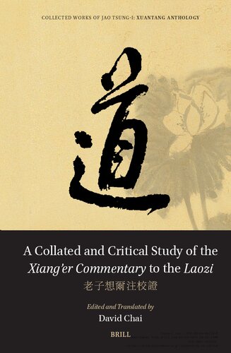 A Collated and Critical Study of the Xiang’er Commentary to the Laozi: ??????? (PDF/EPUB Version)