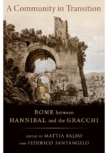 A Community in Transition: Rome between Hannibal and the Gracchi (PDF/EPUB Version)
