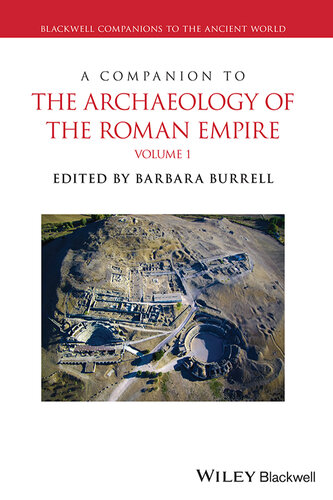 A Companion to the Archaeology of the Roman Empire, 2 Volume Set (Blackwell Companions to the Ancient World) (PDF/EPUB Version)