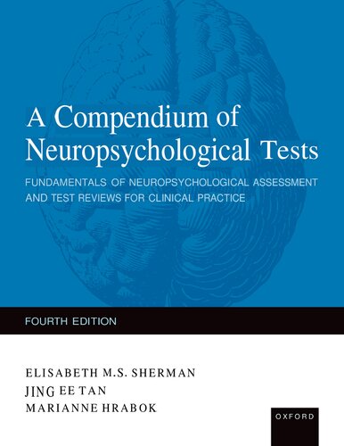 A Compendium of Neuropsychological Tests: Fundamentals of Neuropsychological Assessment and Test Reviews for Clinical Practice (PDF/EPUB Version)
