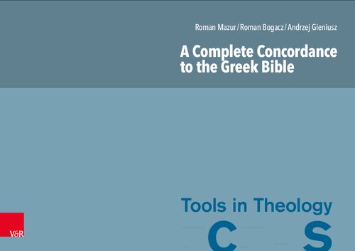 A Complete Concordance to the Greek Bible (PDF/EPUB Version)
