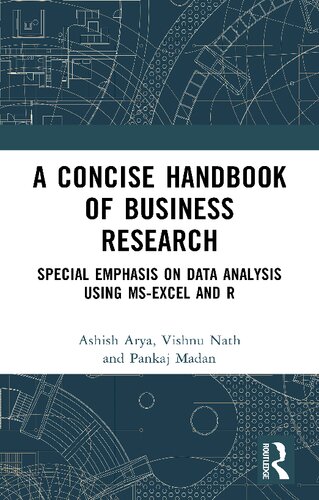 A Concise Handbook of Business Research: Special Emphasis on Data Analysis Using MS-Excel and R (PDF/EPUB Version)
