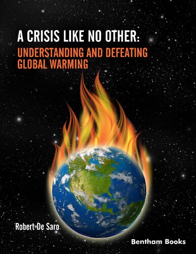 A Crisis like No Other: Understanding and Defeating Global Warming (PDF/EPUB Version)
