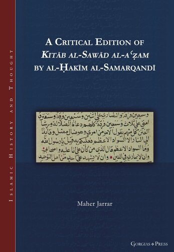 A Critical Edition of Kit?b al-Saw?d al-a??am by al-?ak?m al-Samarqand? (PDF/EPUB Version)
