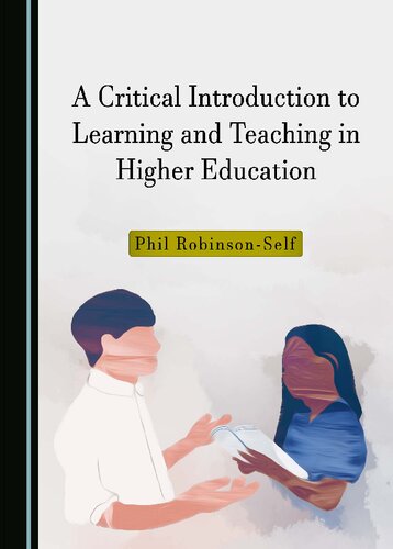 A Critical Introduction to Learning and Teaching in Higher Education (PDF/EPUB Version)
