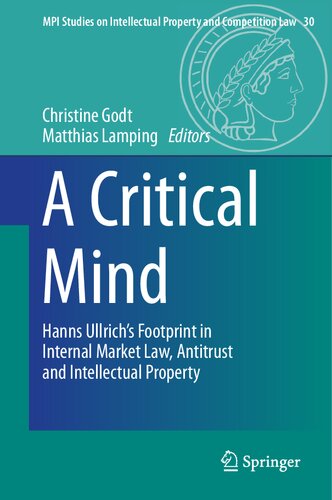 A Critical Mind: Hanns Ullrich’s Footprint in Internal Market Law, Antitrust and Intellectual Property (PDF/EPUB Version)
