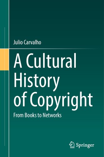 A Cultural History Of Copyright: From Books To Networks (PDF/EPUB Version)
