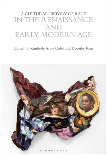 A Cultural History of Race in the Renaissance and Early Modern Age (The Cultural Histories Series) (PDF/EPUB Version)
