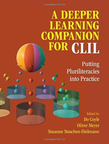 A Deeper Learning Companion for CLIL: Putting Pluriliteracies into Practice (PDF/EPUB Version)
