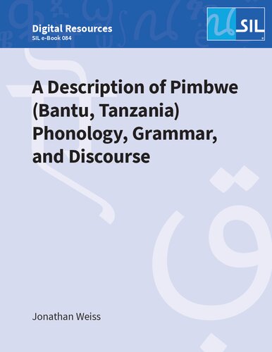 A Description of Pimbwe (Bantu, Tanzania) Phonology, Grammar, and Discourse (PDF/EPUB Version)
