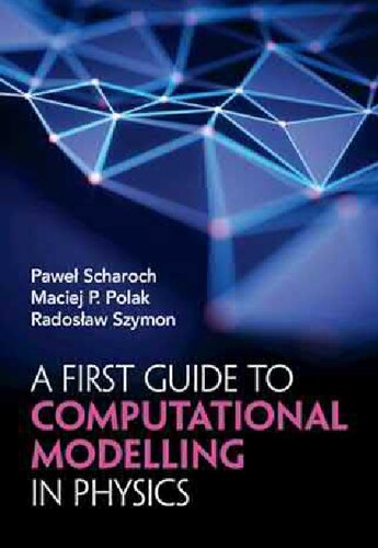 A First Guide to Computational Modelling in Physics (PDF/EPUB Version)
