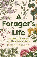 A Forager's Life: A spellbinding debut memoir about plants, motherhood and belonging (PDF/EPUB Version)
