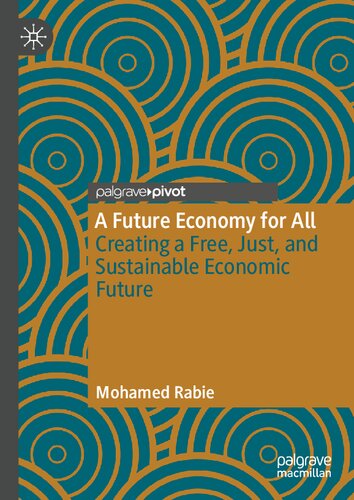 A Future Economy for All: Creating a Free, Just, and Sustainable Economic Future (PDF/EPUB Version)
