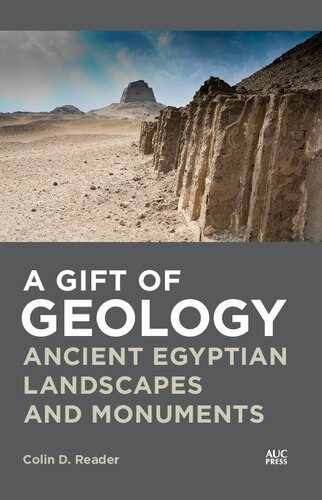 A Gift of Geology: Ancient Egyptian Landscapes and Monuments (PDF/EPUB Version)
