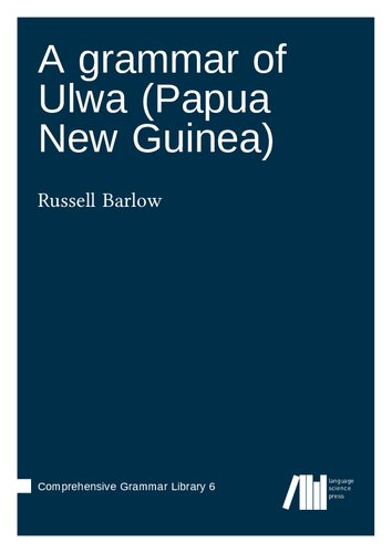 A grammar of Ulwa (Papua New Guinea) (PDF/EPUB Version)
