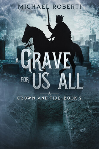A Grave for Us All: Crown and Tide Book 2 (PDF/EPUB Version)