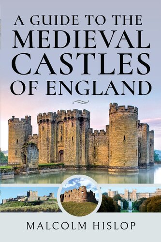 A Guide to the Medieval Castles of England (PDF/EPUB Version)