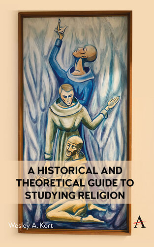 A Historical and Theoretical Guide to Studying Religion (PDF/EPUB Version)
