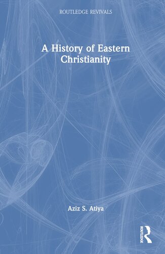 A History of Eastern Christianity (Routledge Revivals) (PDF/EPUB Version)
