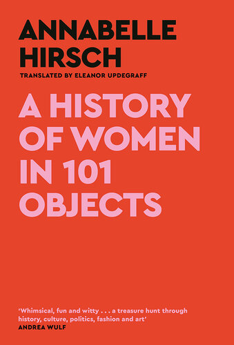 A History of Women in 101 Objects (PDF/EPUB Version)