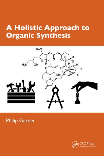 A Holistic Approach to Organic Synthesis (PDF/EPUB Version)