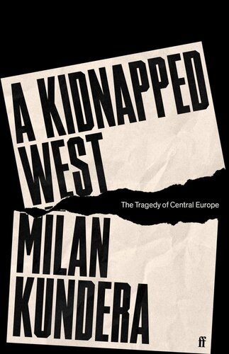 A Kidnapped West: The Tragedy of Central Europe (PDF/EPUB Version)
