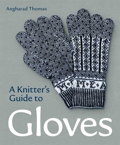 A Knitters Guide to Gloves (PDF/EPUB Version)
