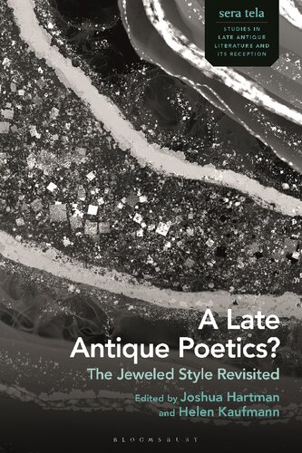 A Late Antique Poetics?: The Jeweled Style Revisited (PDF/EPUB Version)
