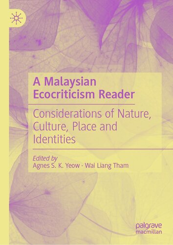 A Malaysian Ecocriticism Reader: Considerations of Nature, Culture, Place and Identities (PDF/EPUB Version)