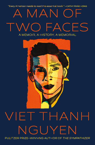 A Man of Two Faces: A Memoir, A History, A Memorial (PDF/EPUB Version)
