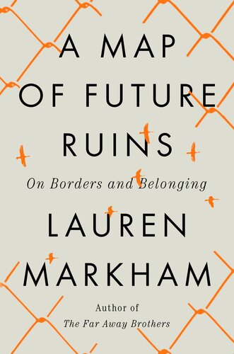 A Map of Future Ruins - On Borders and Belonging (PDF/EPUB Version)