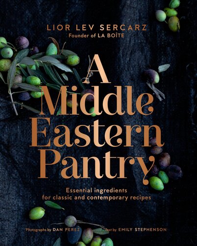 A Middle Eastern Pantry: Essential Ingredients for Classic and Contemporary Recipes: A Cookbook (PDF/EPUB Version)
