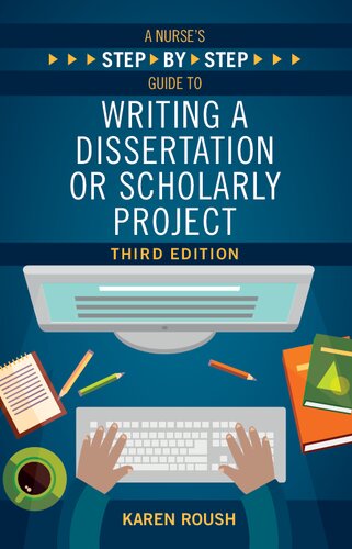 A Nurse's Step-By-Step Guide to Writing A Dissertation or Scholarly Project, (PDF/EPUB Version)
