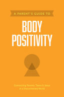 A Parent’s Guide to Body Positivity (PDF/EPUB Version)
