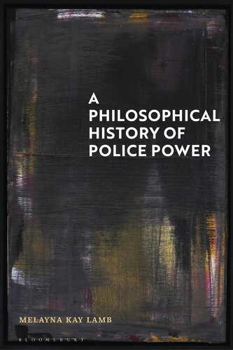 A Philosophical History of Police Power (PDF/EPUB Version)