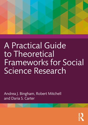 A Practical Guide to Theoretical Frameworks for Social Science Research (PDF/EPUB Version)