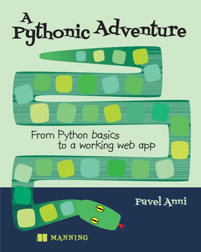 A Pythonic Adventure: From Python basics to a working web app (PDF/EPUB Version)
