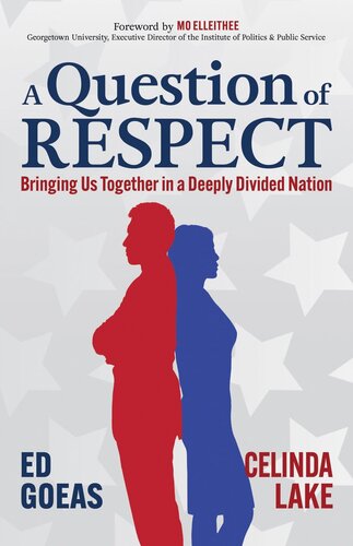 A Question of RESPECT: Bringing Us Together in a Deeply Divided Nation (PDF/EPUB Version)
