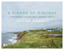 A Ribbon of Highway: A Photographic Exploration of Canadian Identity (PDF/EPUB Version)
