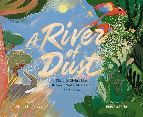 A River of Dust: The Life-Giving Link Between North Africa and the Amazon (PDF/EPUB Version)
