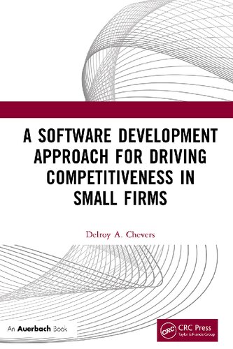 A Software Development Approach for Driving Competitiveness in Small Firms (PDF/EPUB Version)
